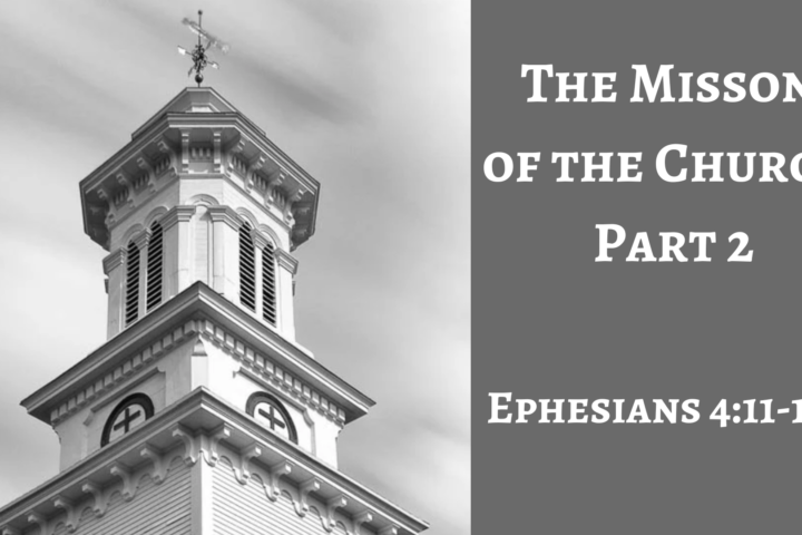 The Mission of the Church, Part 2
