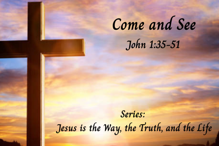Come and See